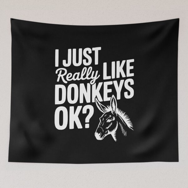 Item preview, I Just Really Like Donkeys Ok? designed and sold by Frank Ring.