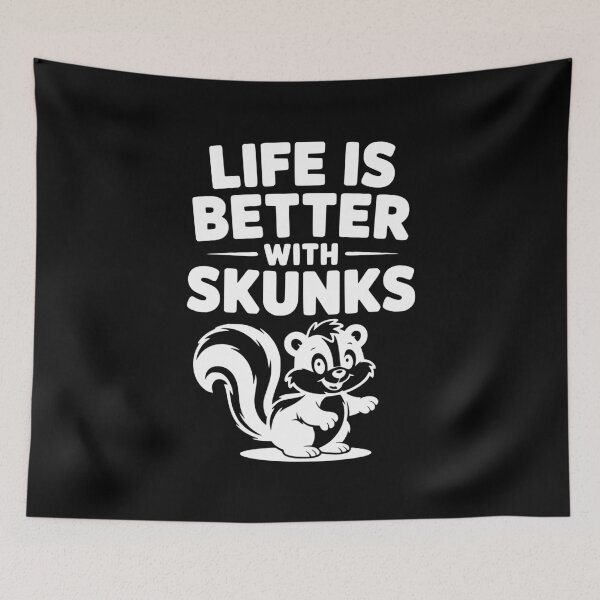 Item preview, Life is Just Better with Skunks designed and sold by Frank Ring.