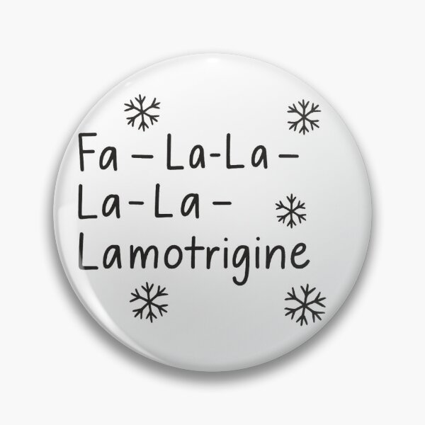 Item preview, Fa-La-La-Love Lamotrigine designed and sold by FuturePharmD.