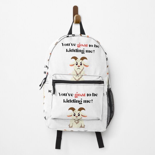 Item preview, You’ve Goat to Be Kidding Me – Funny Goat Pun Design designed and sold by NCODesigns.