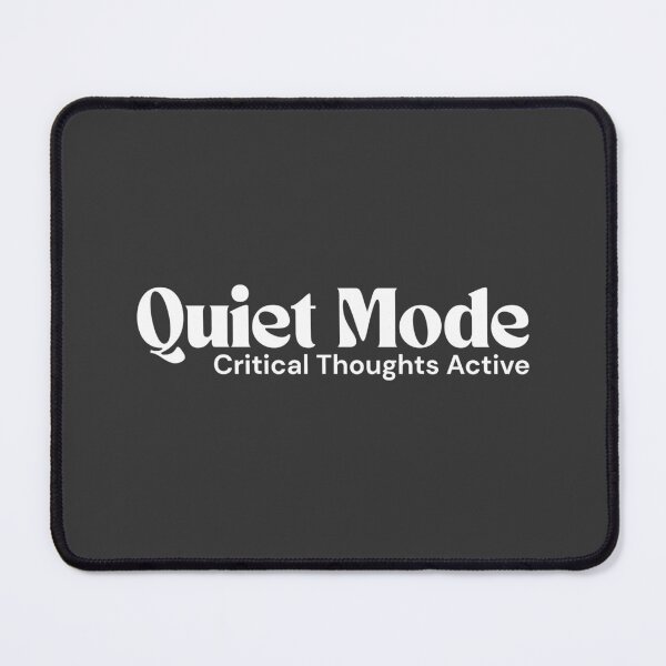 Item preview, Quiet Mode. Critical Thoughts Active. (White Edition) – Minimalist Text | Analytical Rebel Quote | RETL Style designed and sold by RETL.