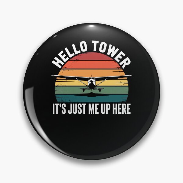 Item preview, Hello tower it's just me up here First Solo Flight Pilot designed and sold by snowry.