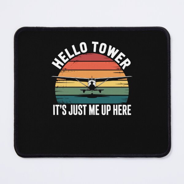 Item preview, Hello tower it's just me up here First Solo Flight Pilot designed and sold by snowry.