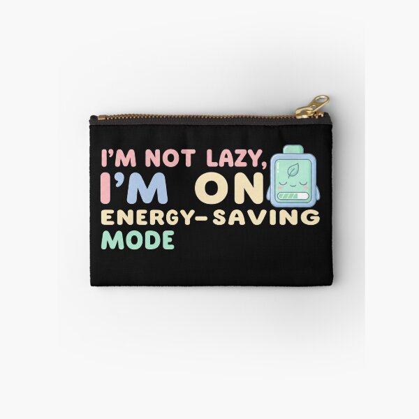 Item preview, I’m Not Lazy I’m on Energy Saving Mode – Funny Kawaii Battery Quote Design designed and sold by ZYNORAworld.