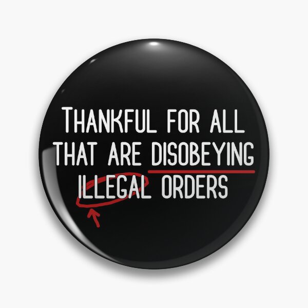 Item preview, Thankful For All That Are Disobeying Illegal Orders designed and sold by Misstickers.