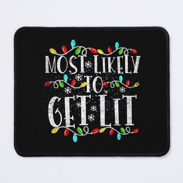 Item preview, Most Likely To Get Lit Drinking Funny Family Christmas Xmas designed and sold by el-meehdi.