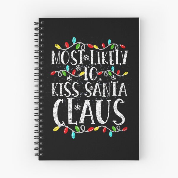 Item preview, Most Likely To Kiss Santa Claus Christmas Lights Holiday designed and sold by el-meehdi.
