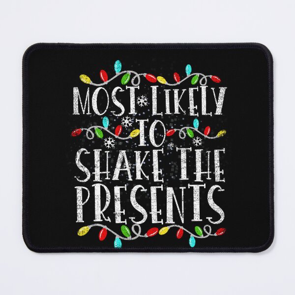 Item preview, Most Likely To Shake The Presents Family Christmas Holiday designed and sold by el-meehdi.