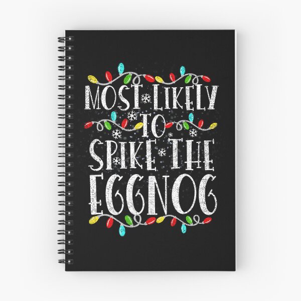 Item preview, Most Likely To Spike The Eggnog Funny Family Christmas Xmas designed and sold by el-meehdi.