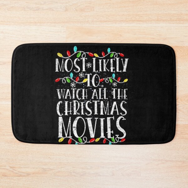 Item preview, Most Likely to Watch All the Christmas Movies Winter Holiday designed and sold by el-meehdi.