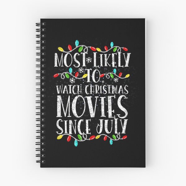 Item preview, Most Likely To Watch Christmas Movies Since July Funny Xmas designed and sold by el-meehdi.