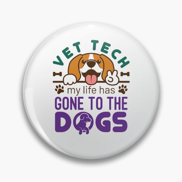 Item preview, Vet Tech My Life Has Gone to the Dogs designed and sold by jaygo.