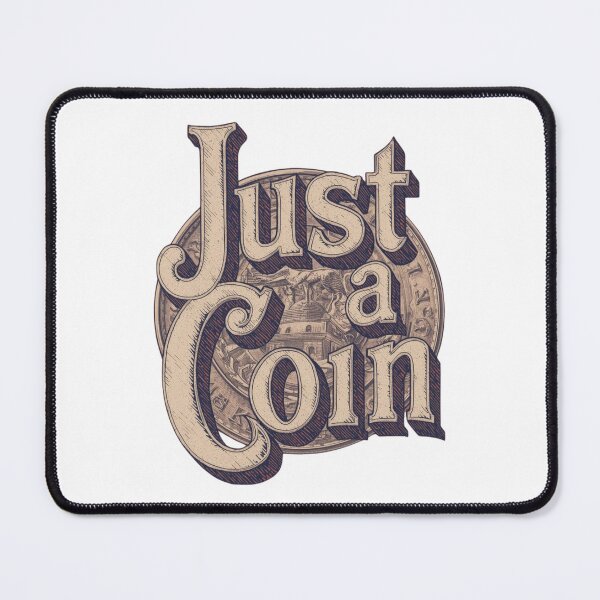 Item preview, Just a Coin designed and sold by RED-MOUSE.