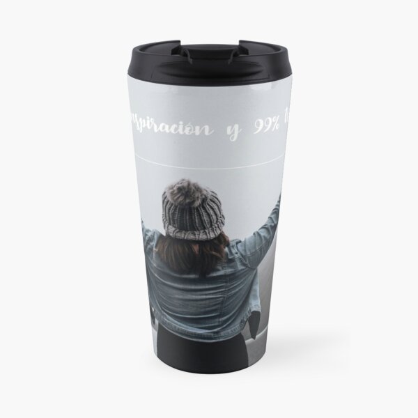 "Success is 1% inspiration and 99% perspiration" Travel Mug