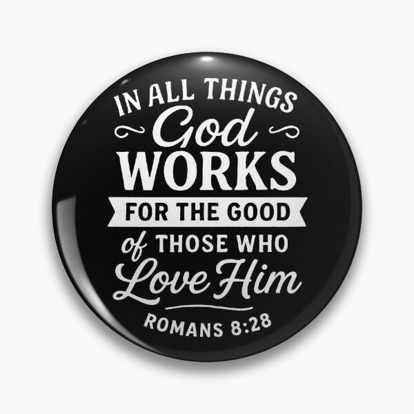 Item preview, Romans 8:28  In All Things God Works For The Good Of Those Who Love Him designed and sold by plushism.