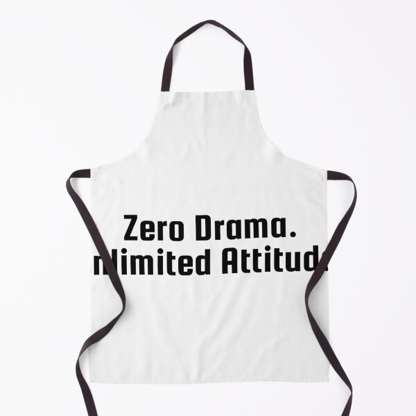 Item preview, Zero Drama. Unlimited Attitude. designed and sold by Ninjacatoff.