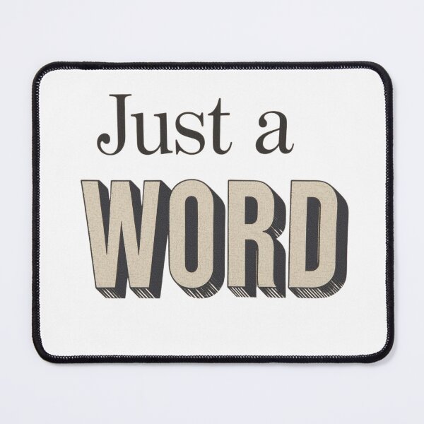 Item preview, Just a WORD designed and sold by RED-MOUSE.