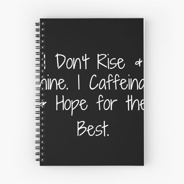 Item preview, I Don’t Rise & Shine. I Caffeinate & Hope for the Best. designed and sold by Ninjacatoff.