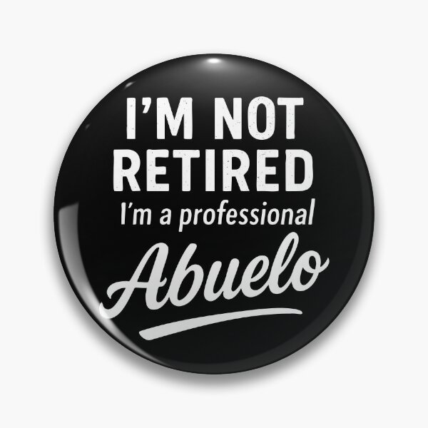 Item preview, Professional Abuelo Funny Retirement Quote designed and sold by Victor Shadehorn.