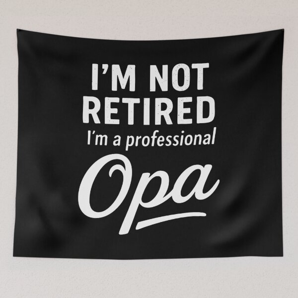 Item preview, I’m Not Retired I’m a Professional Opa designed and sold by Victor Shadehorn.
