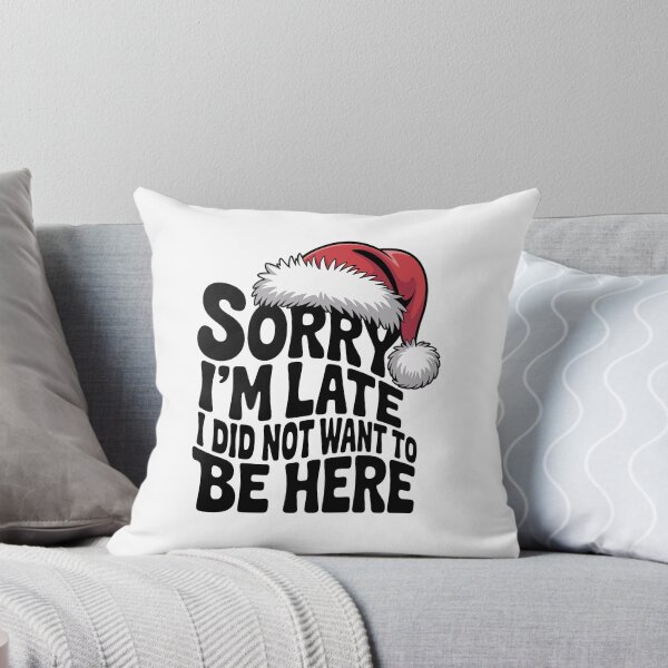 Item preview, Sorry I'm Late, I Did Not Want to Be Here designed and sold by jkrphoto.