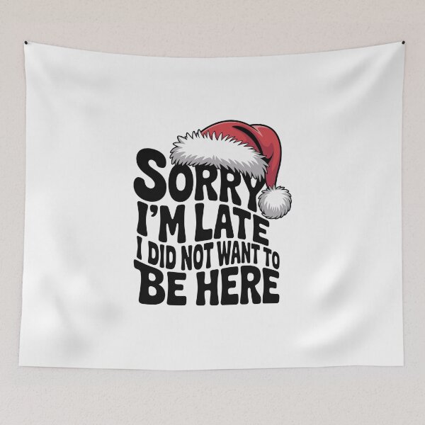 Item preview, Sorry I'm Late, I Did Not Want to Be Here designed and sold by jkrphoto.