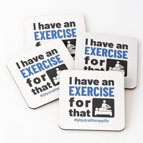 Item preview, I Have an Exercise for That Funny Physical Therapist PT designed and sold by jaygo.