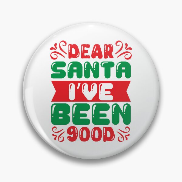 Item preview, Dear Santa I've Been Good - Honest Nice List Christmas Slogan Tee designed and sold by FuzionRaptor.