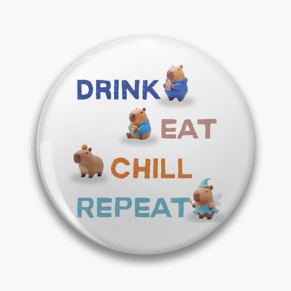 Item preview, Drink Eat Chill Repeat with Capybara designed and sold by TrisselShop.