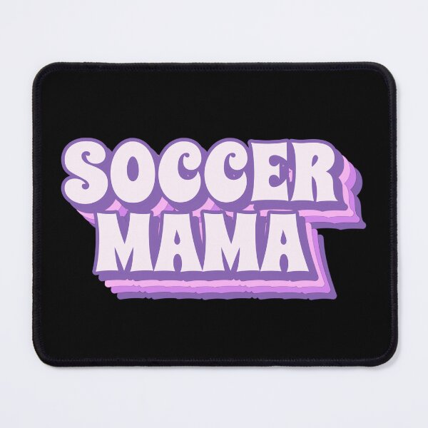 Item preview, Soccer Mama designed and sold by SeasonXpress.