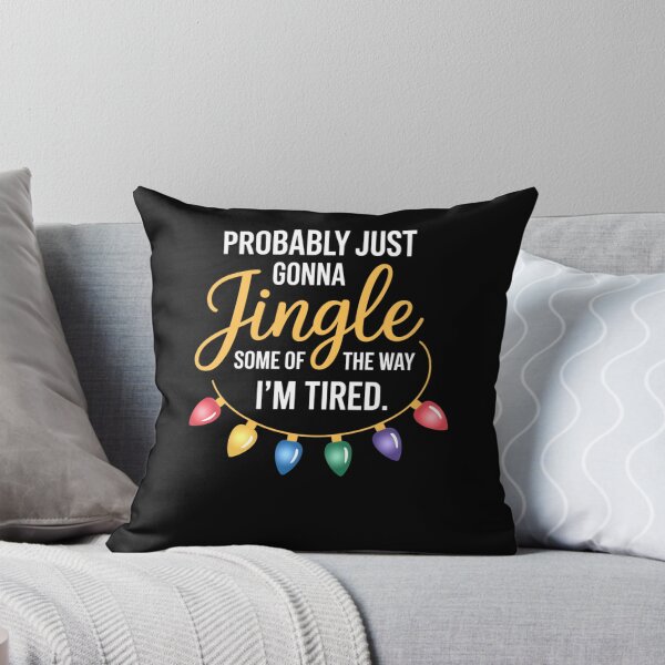 Item preview, Probably Just Gonna Jingle I’m Tired Funny Christmas designed and sold by FreshVibe Prints.