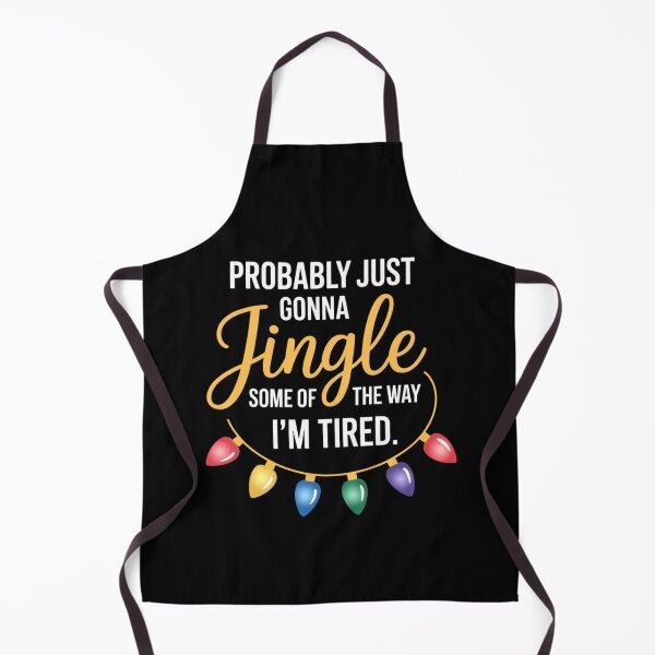 Item preview, Probably Just Gonna Jingle I’m Tired Funny Christmas designed and sold by FreshVibe Prints.