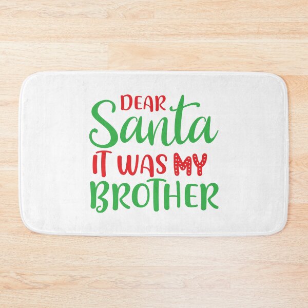 Item preview, Dear Santa It Was My Brother - Funny Sibling Naughty List Slogan designed and sold by FuzionRaptor.