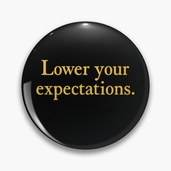 Item preview, Lower Expectations Humorous Minimal Sarcasm Quote Art designed and sold by ArtComixHaven.