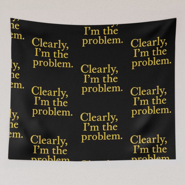 Item preview, Clearly I’m The Problem Glow Effect Design designed and sold by ArtComixHaven.