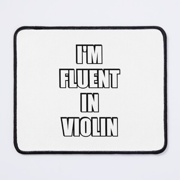Item preview, Fluent in Violin - Funny Violinist designed and sold by Inspirationmotivation.