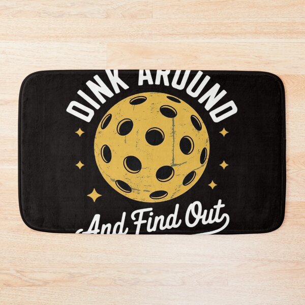 Item preview, Dink Around and Find Out Pickleball Sayings Women designed and sold by MelSurf.