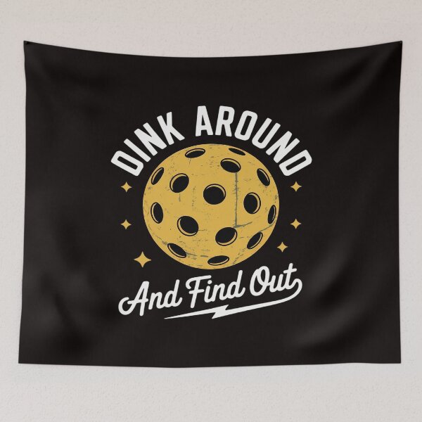 Item preview, Dink Around and Find Out Pickleball Sayings Women designed and sold by MelSurf.