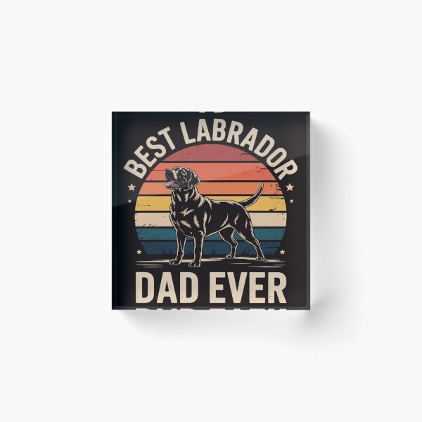 Item preview, Best Labrador Dad Ever Daddy Gifts Lab Dog Lover Owner designed and sold by MelSurf.