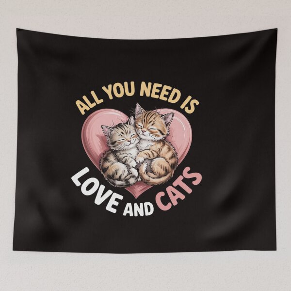 Item preview, All You Need is Love and a Cat Cats designed and sold by ControlCenter.