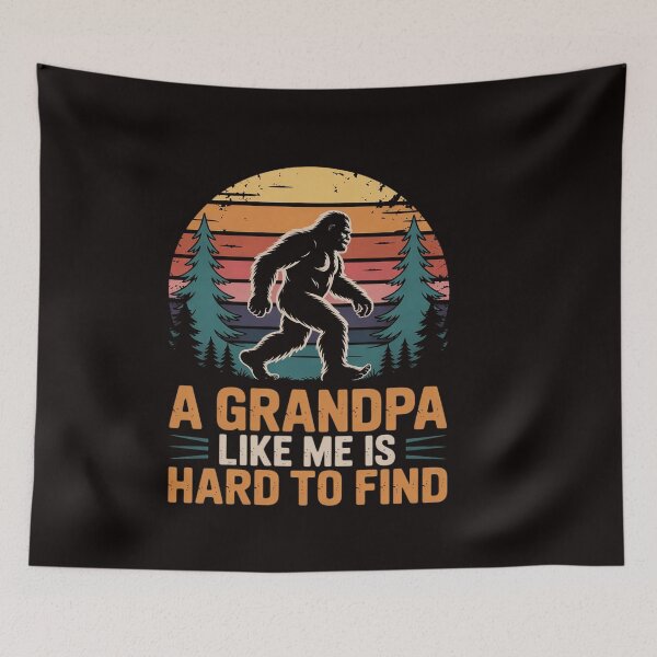 Item preview, A Grandpa Like Me Is Hard To Find, Bigfoot Grandpa designed and sold by ControlCenter.