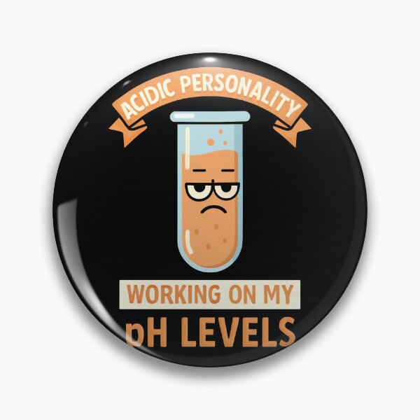 Item preview, Acidic Personality Chemistry Humor pH Levels Design designed and sold by TeeTimeTreasure.