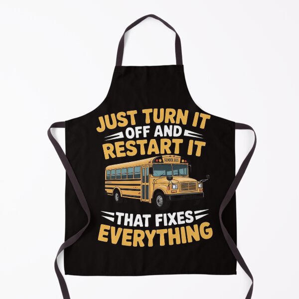 Item preview, Just Turn It Off and Restart It - School Bus Driver designed and sold by RatCurry.