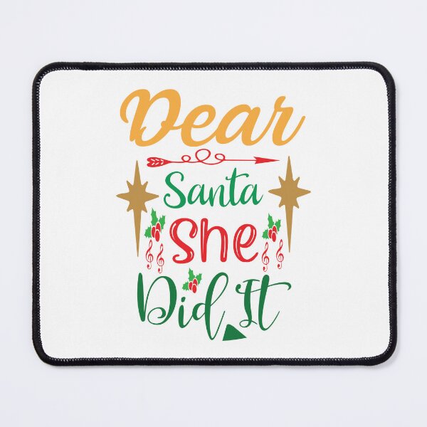 Item preview, Dear Santa She Did It - Funny Christmas Blame Slogan designed and sold by FuzionRaptor.