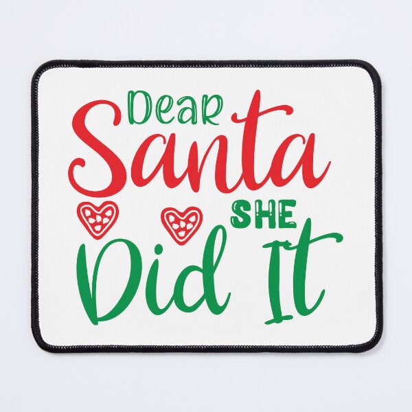 Item preview, Dear Santa She Did It - Funny Matching Family Naughty List Slogan designed and sold by FuzionRaptor.