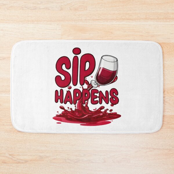 Item preview, wine lover Sip Happens designed and sold by Uglyandcute.