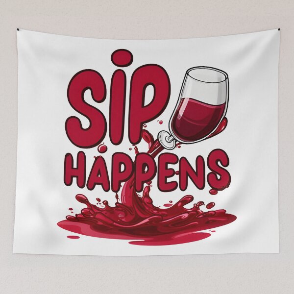 Item preview, wine lover Sip Happens designed and sold by Uglyandcute.
