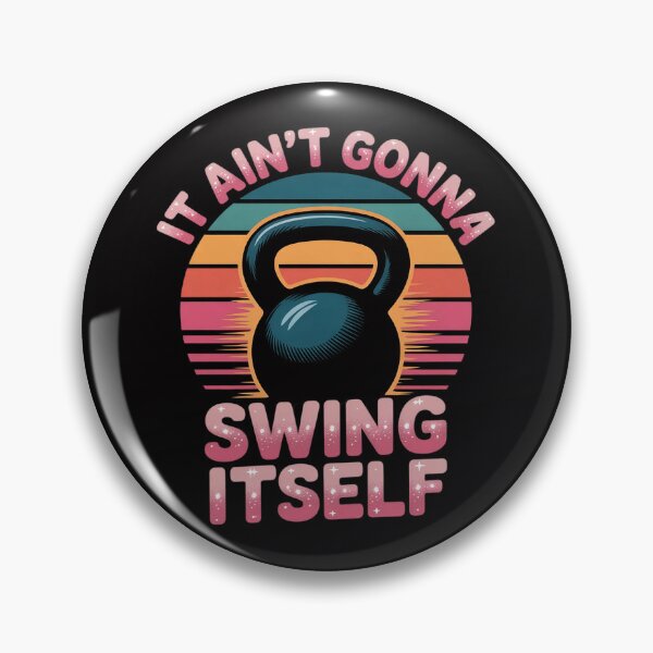 Item preview, It Ain't Gonna Swing Itself  Kettlebell Workout Gym designed and sold by OlafLica.
