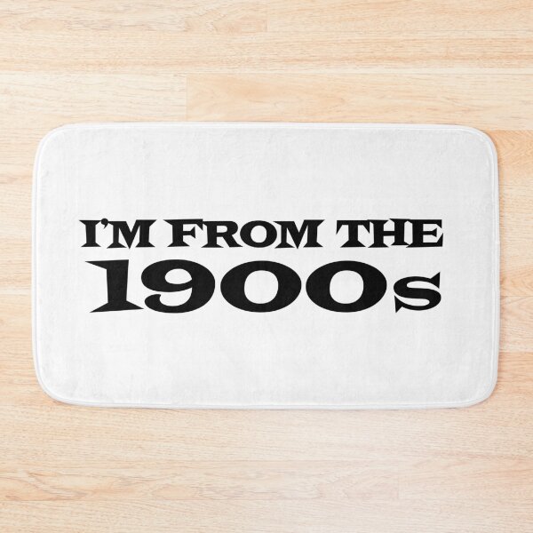 Item preview, I'M FROM THE 1900s designed and sold by PIXEL POP DESIGNS - Beyond the Norm!.