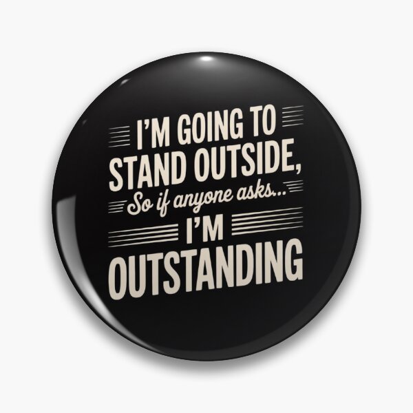 Item preview, I'm Outstanding and Sarcastic designed and sold by OlafLica.